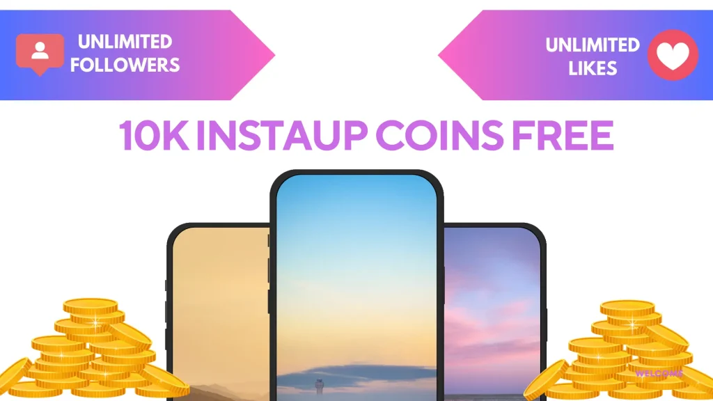 10K FREE INSTAUP COINS